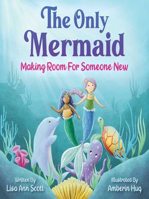 Title details for The Only Mermaid by Lisa Ann Scott - Wait list